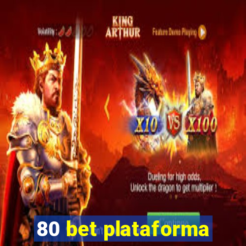 80 bet plataforma